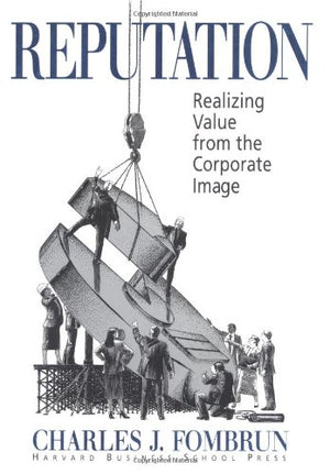 Reputation: Realizing Value from the Corporate Image,Used