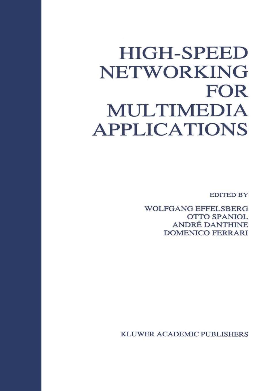 HighSpeed Networking for Multimedia Applications,Used