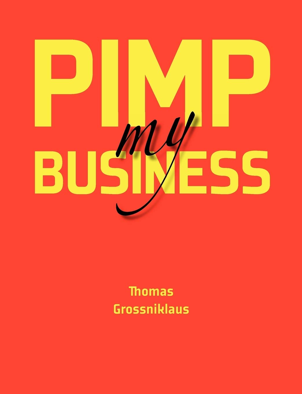 Pimp my Business (German Edition),Used