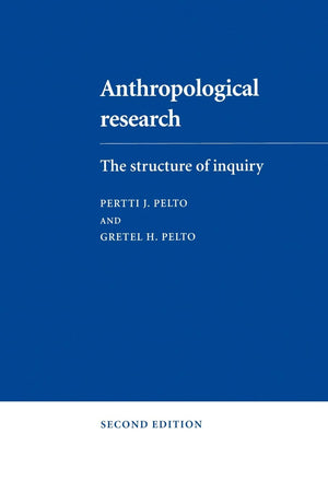Anthropological Research: The Structure of Inquiry,Used
