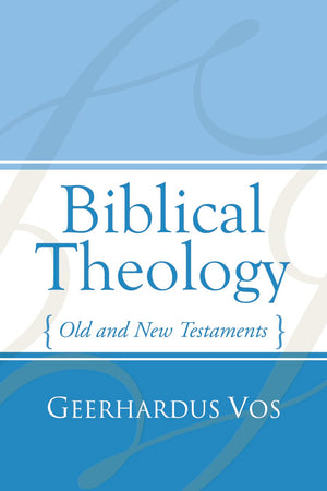 Biblical Theology: Old and New Testaments,Used