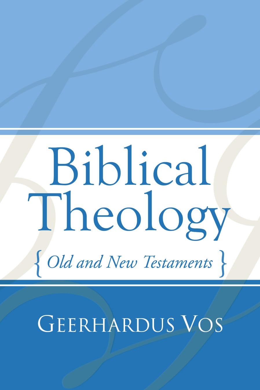 Biblical Theology: Old and New Testaments,Used