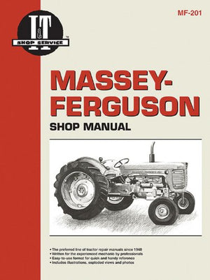 Massey Ferguson Shop Manual Mf201 (I & T Shop Service Manuals),New