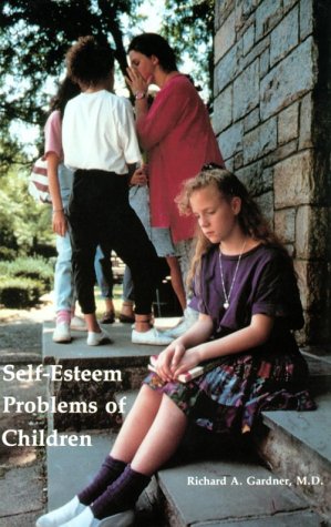 SelfEsteem Problems of Children: Psychodynamics and Psychotherapy,Used