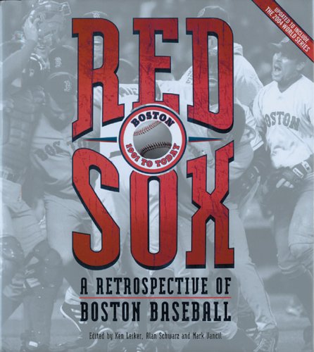 Red Sox: A Retrospective of Boston Baseball, 1901 to Today,Used