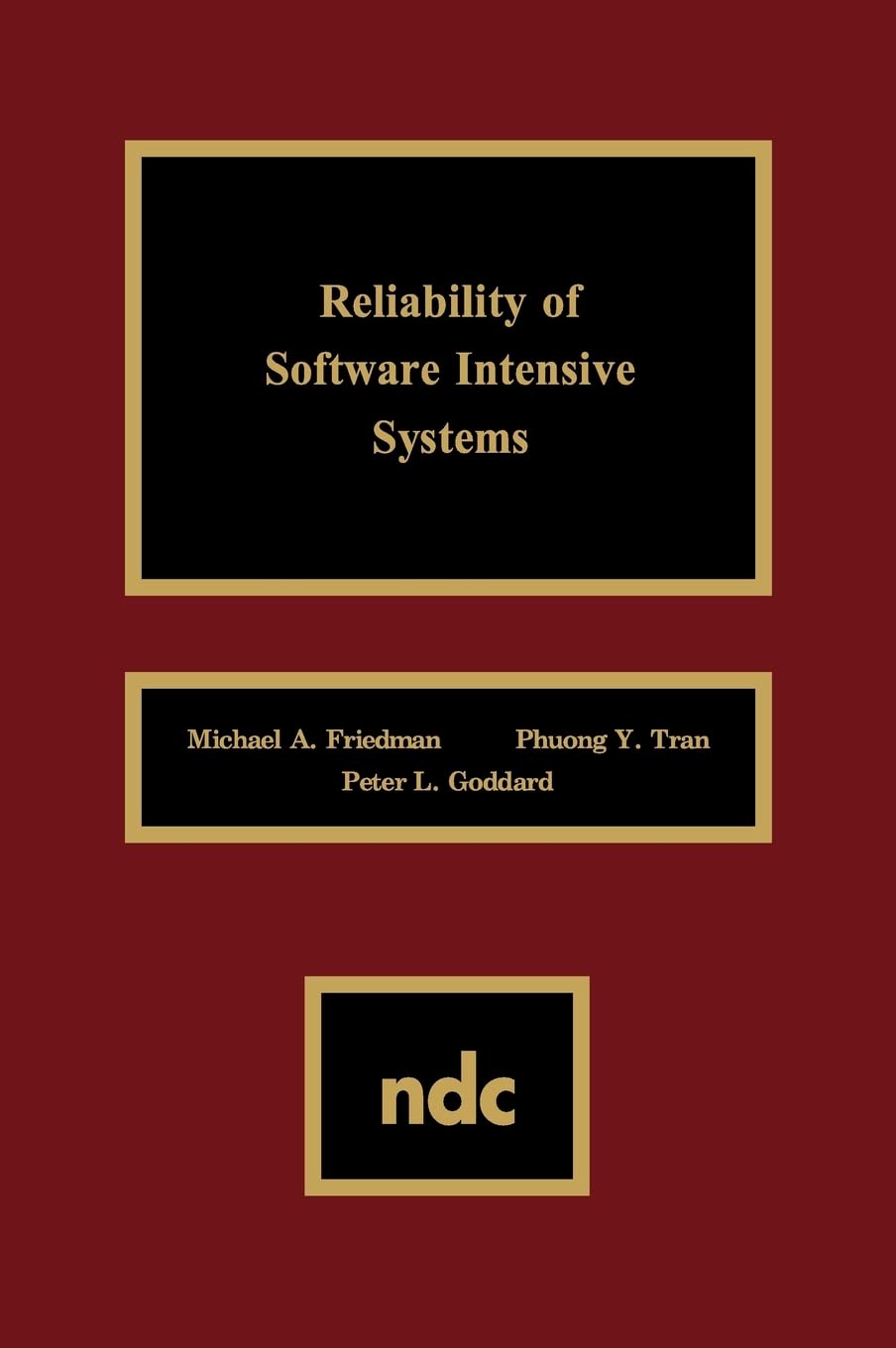 Reliability Of Software Intensive Systems (Advanced Computing And Telecommunications Series),Used