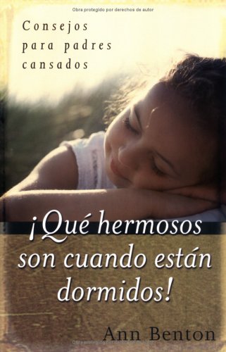 Que hermosos son cuando estan dormidos! (Spanish Edition),Used