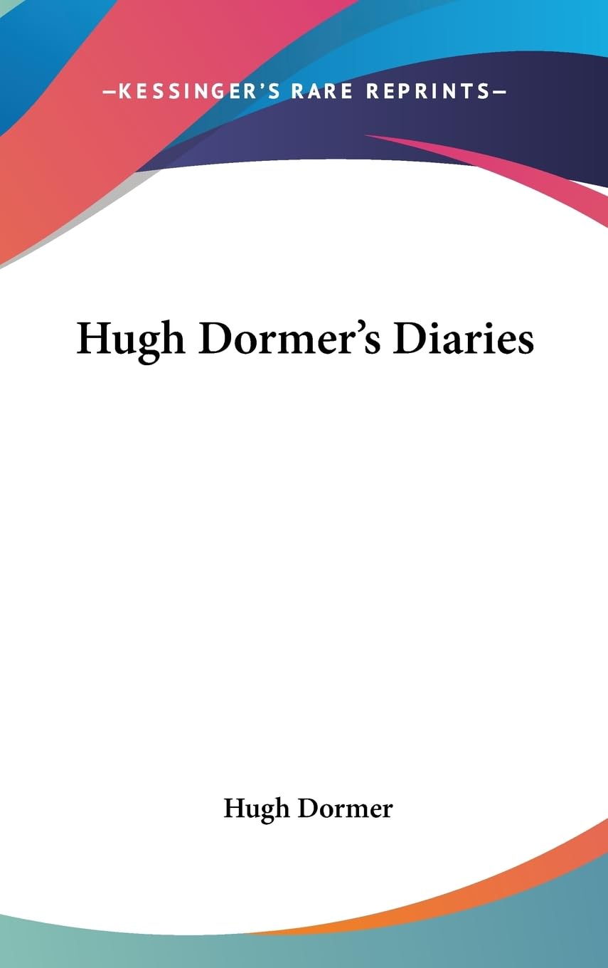 Hugh Dormer'S Diaries,New