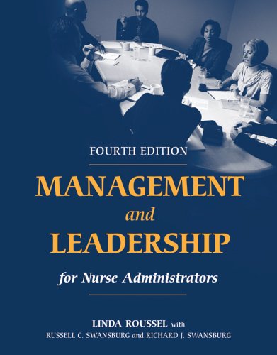 Management And Leadership For Nurse Administrators,Used