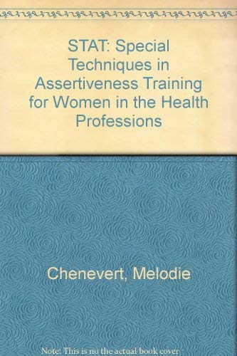 STAT: Special techniques in assertiveness training for women in the health professions,Used