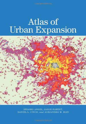 The Atlas Of Urban Expansion,New