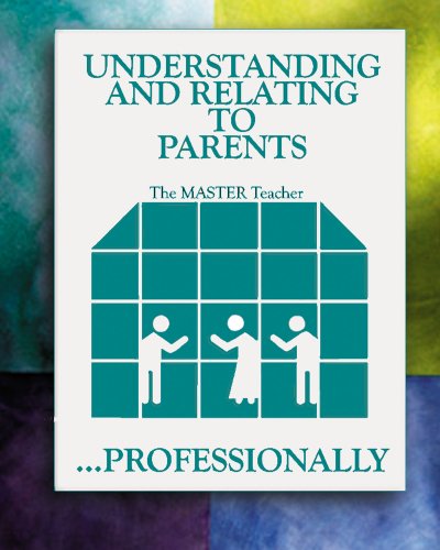 Understanding and Relating to Parents ... Professionally,Used