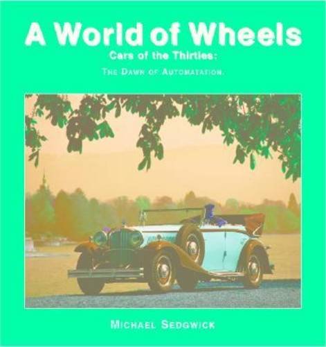 Cars of the Thirties (A World of Wheels Series),Used