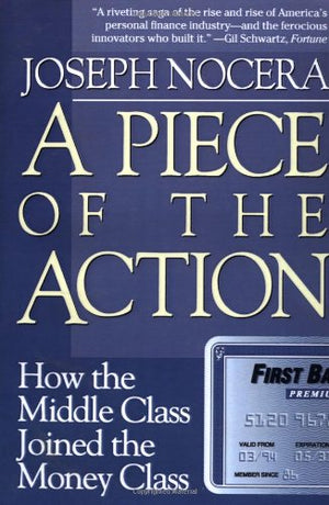 A Piece Of The Action: How The Middle Class Joined The Money Class