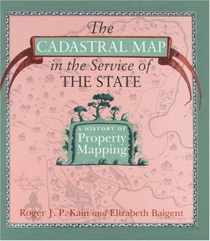 The Cadastral Map in the Service of the State: A History of Property Mapping,Used