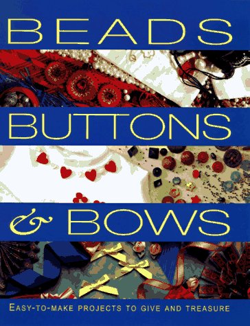 Beads, Buttons & Bows,Used