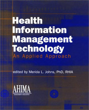 Health Information Management Technology: An Applied Approach,Used