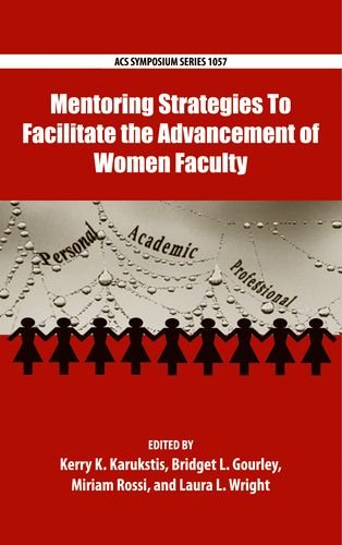 Mentoring Strategies To Facilitate the Advancement of Women Faculty (ACS Symposium Series),Used