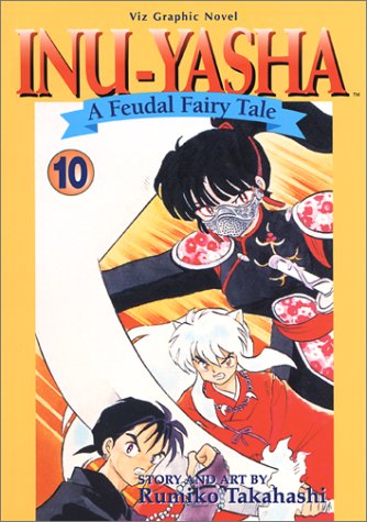 InuYasha: A Feudal Fairy Tale, Volume 10,Used