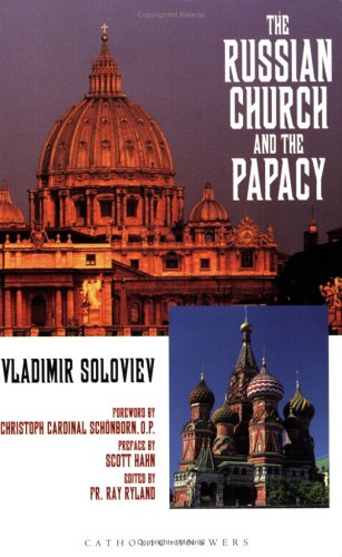 The Russian church and the papacy: An abridgment of Russia and the universal church-Like New Condition