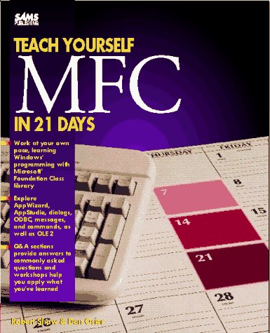 Teach Yourself Mfc Library Programming in 21 Days,Used