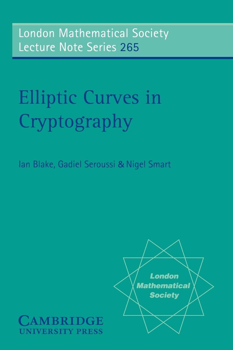 Elliptic Curves in Cryptography (London Mathematical Society Lecture Note Series, Series Number 265),Used