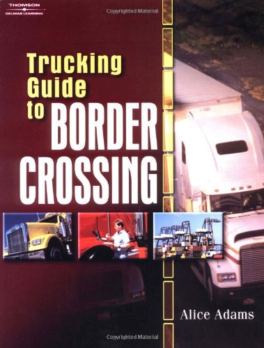 Trucking Guide to Border Crossing,Used