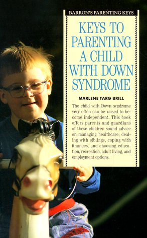 Keys To Parenting A Child With Down'S Syndrome (Barron'S Parenting Keys),Used