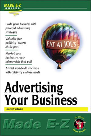 Advertising Your Business Made EZ,Used