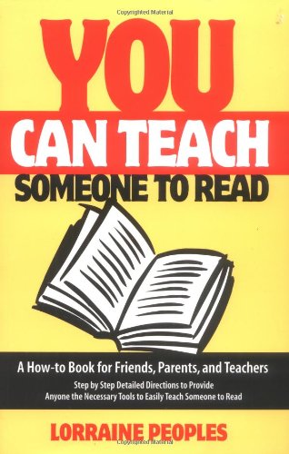 You Can Teach Someone To Read; A Howto Book For Friends, Parents And Teachers,New