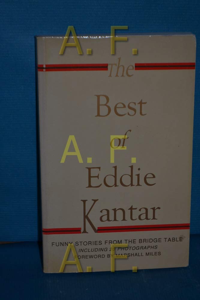 The Best of Eddie Kantar: Funny Stories from the Bridge Table,Used