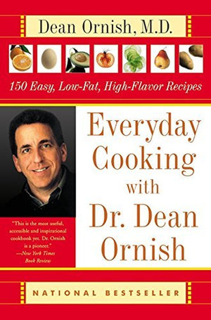 Everyday Cooking with Dr. Dean Ornish: 150 Easy, LowFat, HighFlavor Recipes,New