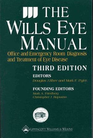 The Wills Eye Manual: Office and Emergency Room Diagnosis and Treatment of Eye Disease,Used