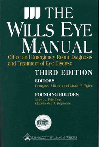 The Wills Eye Manual: Office and Emergency Room Diagnosis and Treatment of Eye Disease,Used