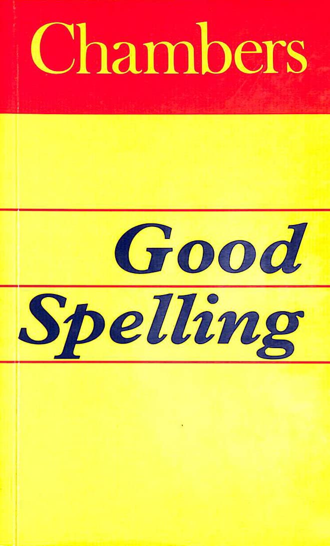 Chambers pocket guide to good spelling