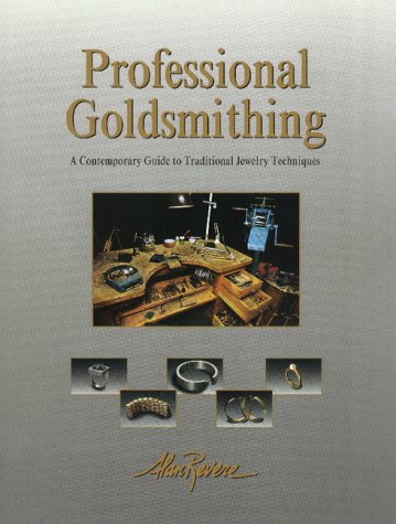 Professional Goldsmithing: A Contemporary Guide to Traditional Jewelry Techniques,Used