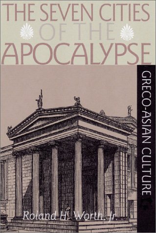 The Seven Cities Of The Apocalypse And Grecoasian Culture