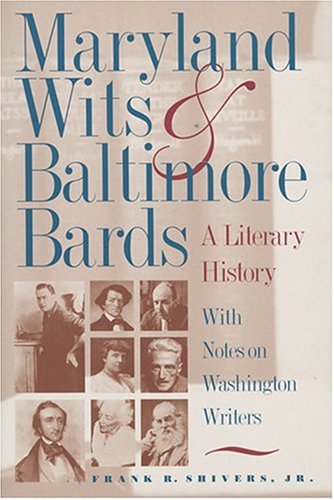 Maryland Wits and Baltimore Bards: A Literary History with Notes on Washington Writers (Maryland Paperback Bookshelf),Used