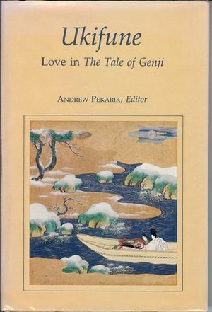 Ukifune: Love in the Tale of Genji (COMPANIONS TO ASIAN STUDIES),Used