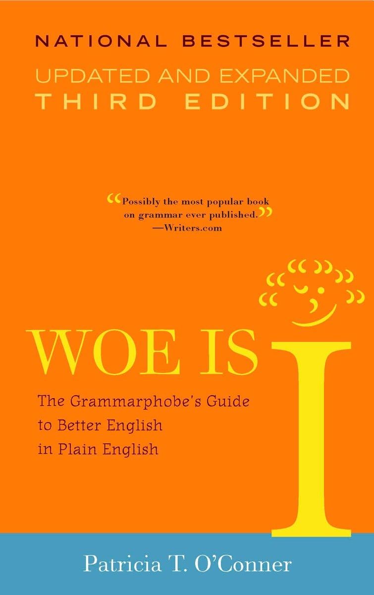 Woe is I: The Grammarphobe's Guide to Better English in Plain English, 3rd Edition,Used