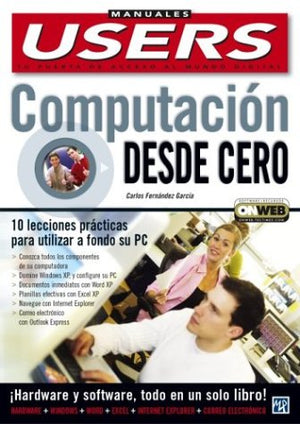 M P Ediciones S.A. Computacion Desde Cero: Manuales Users (Spanish Edition) - Essential Guide for Beginners in Computing
