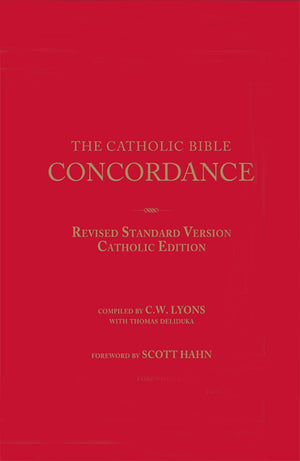 The Catholic Bible Concordance For The Revised Standard Version Catholic Edition (Rsvce)