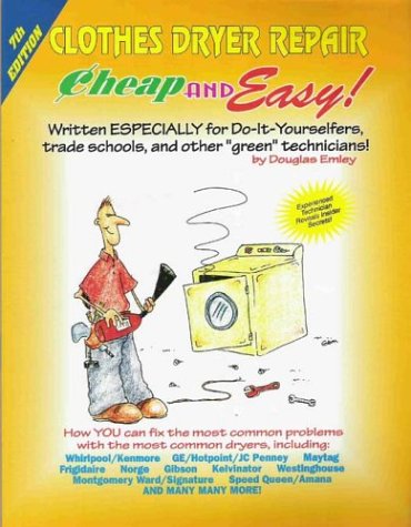 Cheap & Easy! Clothes Dryer Repair (Cheap and Easy),Used