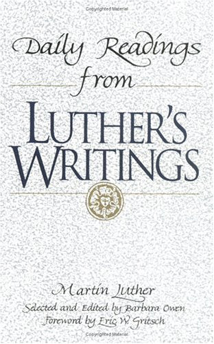 Daily Readings from Luther's Writings,Used