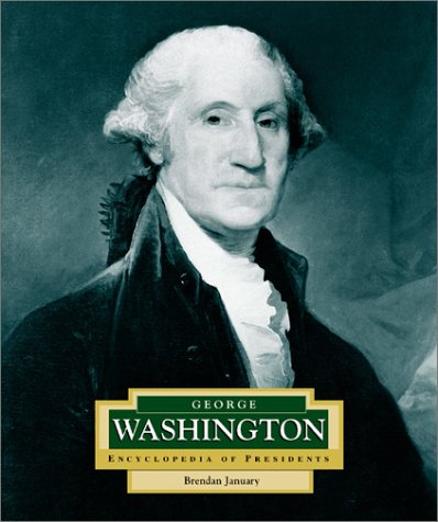 George Washington: America's 1st President (ENCYCLOPEDIA OF PRESIDENTS SECOND SERIES),Used