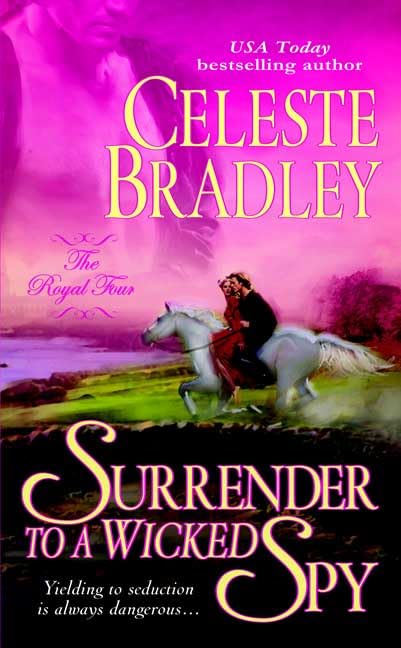 Surrender to a Wicked Spy (The Royal Four, Book 2),Used