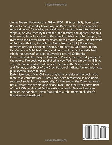 The Life and Adventures of James P. Beckwourth: Mountaineer, Scout, and Pioneer, and Chief of the Crow Nation of Indians,Used