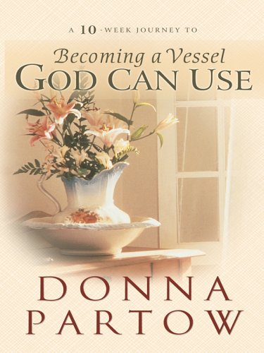 Becoming A Vessel God Can Use,Used