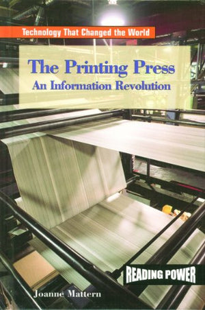 The Printing Press: An Information Revolution (Reading Power Series),Used