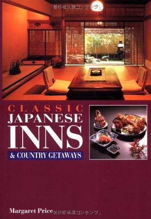 Classic Japanese Inns and Country Getaways,Used